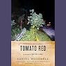 Tomato Red: A Novel