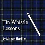 Tin Whistle Tune Lessons for the Beginner