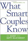 What Smart Couples Know: The Secret to a Happy Relationship
