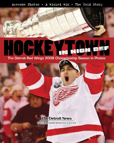 hockeytown in high def the detroit red wings 2008 championship season in photos