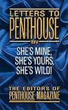 Letters To Penthouse XXV: Shes Mine, Shes Yours, Shes Wild!