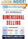 Dimensional Selling: Using the Breakthrough Q4 Approach to Close More Sales