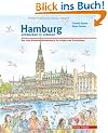 Hamburg entdecken und erleben. Das Lese-Erlebnis-Mitmachbuch f�r Kinder und Erwachsene