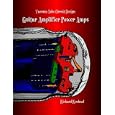 Vacuum Tube Circuit Design: Guitar Amplifier Power Amps by Richard Kuehnel