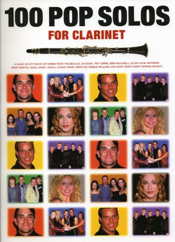 WISE PUBLICATIONS 100 Pop Solos for Clarinet. Klarinette: For the Clarinet