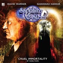 Cruel Immortality (Sapphire and Steel)
