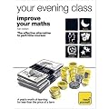 Improve Your Maths (Teach Yourself Your Evening Class)