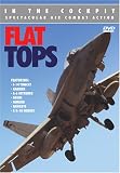In the Cockpit: Flat Tops