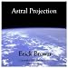 Instant Astral Projection An Out Of Body Experience Self Hypnosis