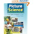 Picture Science: Using Digital Photography to Teach Young Children