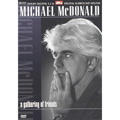 Michael McDonald - A Gathering of Friends