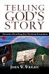 Telling God's Story: Narrative Preaching for Christian Formation