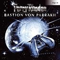 Perry Rhodan - Folge 28: Bastion von Parrakh. Hörspiel.