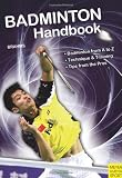 Badminton Handbook: Training - Tactics - Competition