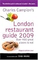 Charles Campion's London Restaurant Guide 2009