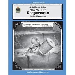 (A GUIDE FOR USING THE TALE OF DESPEREAUX IN THE CLASSROOM (NEW)) BY Paperback (Author) Paperback Published on (01 , 2005)