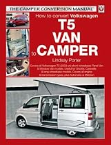 VW T5 Camper Conversion Manual (The Camper Conversion Manual)