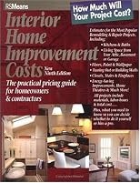 Interior Home Improvement Costs: The Practical Pricing Guide for Homeowners & Contractors (Interior Home Improvement Costs)