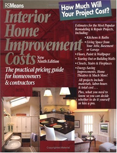 Means Interior Home Improvement Cost Guide, 9th Edition - Soft-cover - R.S. Means Company - RS-67308E - ISBN: 0876297432 - ISBN-13: 9780876297438