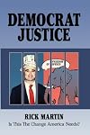 Democrat Justice: Is This the Change America Needs?