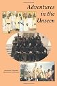 Adventures in the Unseen: My Adventures in Africa