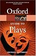 The Oxford Guide to Plays (Oxford Paperback Reference)