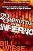 23 Minutos En El Infierno: El relato de un hombre sobre lo que vio, oyó, y sintió en ese lugar de tormento (Spanish Edition)