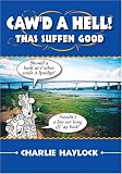 Caw d A Hell - Thas Suffen Good! (Local Dialect) (Local Dialect)