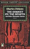 The Cricket on the Hearth: and Other Christmas Stories (Dover Thrift Editions)
