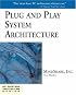 Plug and Play System Architecture (PC System Architecture Series)