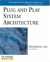 Plug and Play System Architecture (PC System Architecture Series)