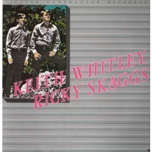 Keith Whitley - Second Generation Bluegrass - Zortam Music