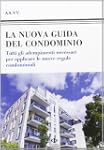 La nuova guida del condominio. Tutti...