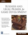 Business & Legal Primer for Game Deve...