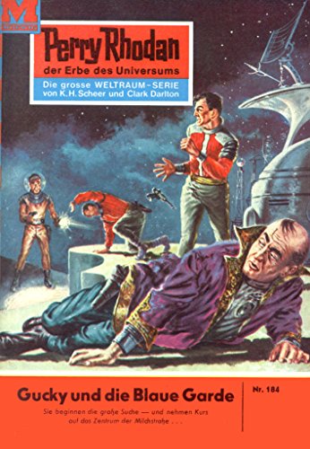 Perry Rhodan 184: Gucky und die Blaue Garde (Heftroman): Perry Rhodan-Zyklus 