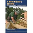 A Roof Cutter's Secrets to Framing the Custom Home