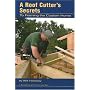 A Roof Cutter's Secrets to Framing the Custom Home