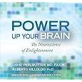 Power Up Your Brain: The Neuroscience of Enlightenment