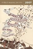 The Best American Nonrequired Reading 2007 (The Best American Series)