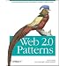 Web 2.0 Patterns: What entrepreneurs and  information architects need to know