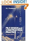 Pile Design and Construction Practice