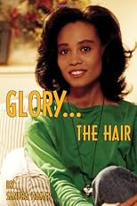 Glory: The Hair