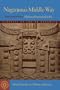 Nagarjuna's Middle Way: Mulamadhyamakakarika (Classics of Indian Buddhism)