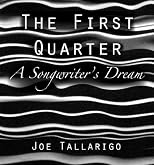 The First Quarter~A Songwriters Dream 