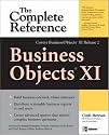 BusinessObjects XI (Release 2): The Complete Reference (Osborne Complete Reference Series)