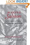 Making Salmon: An Environmental Histo...