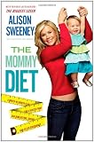 The Mommy Diet