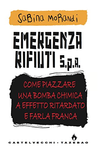 Emergenza rifiuti (Tazebao) (Italian Edition)