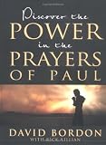 Discover The Power In The Prayers Of Paul [Hardcover]