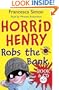 Horrid Henry Robs the Bank